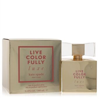 Live Colorfully Luxe by Kate Spade - Eau De Parfum Spray 100 ml - for women